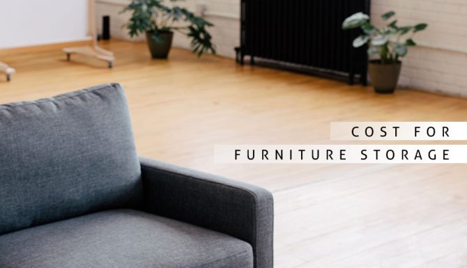 How Much Does It Cost To Put Furniture In Storage?