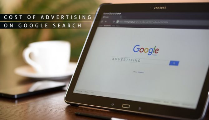 How Much Does It Cost To Advertise On Google Search?