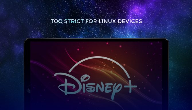 Disney+ Linux Operating Systems