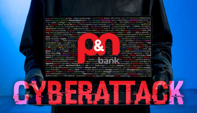 P&N Bank Cyberattack