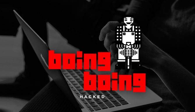 Boing Boing Site Hacked