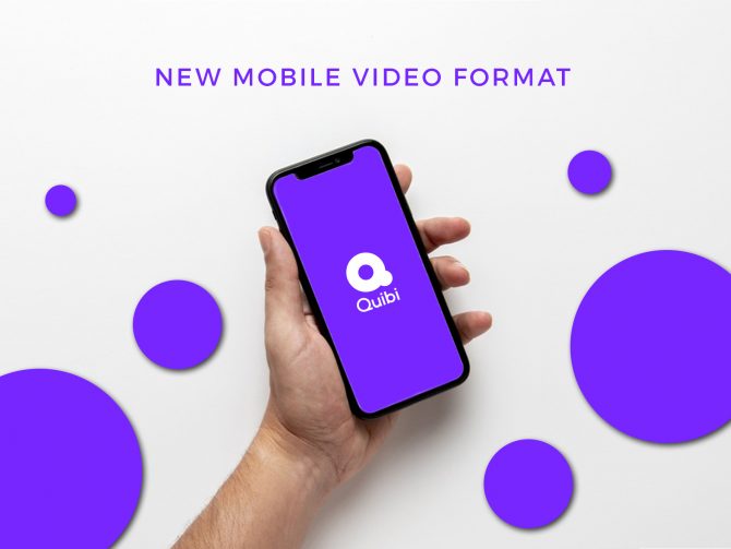 Quibi New Mobile Video Format