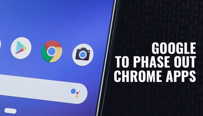 Google to Phase Out Chrome Apps