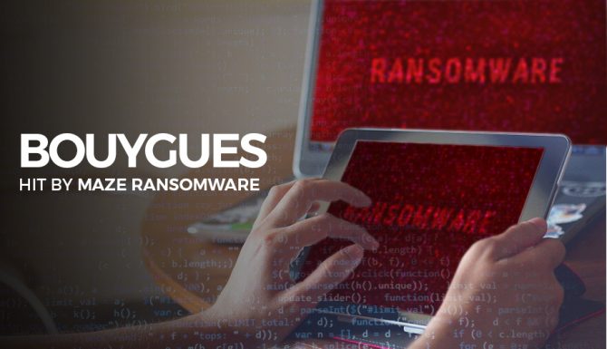 Bouygues Hit by Maze Ransomware