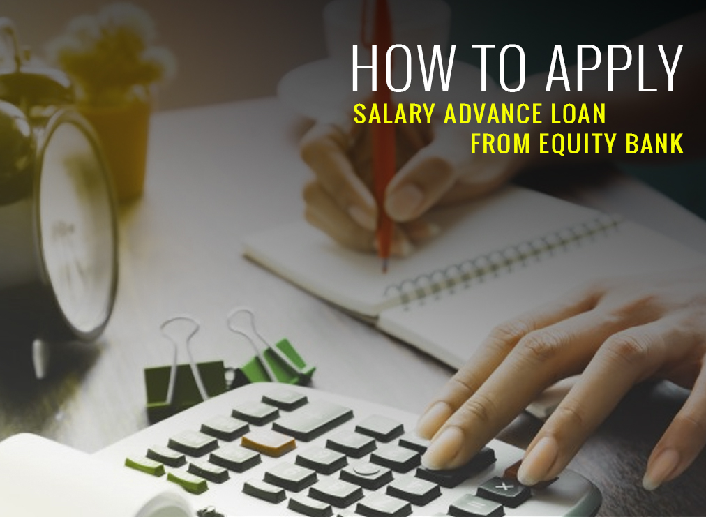 Equity Bank Salary Advance Loan Application