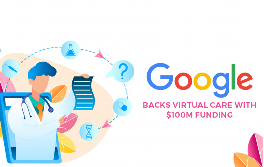 Google Backs Virtual Care