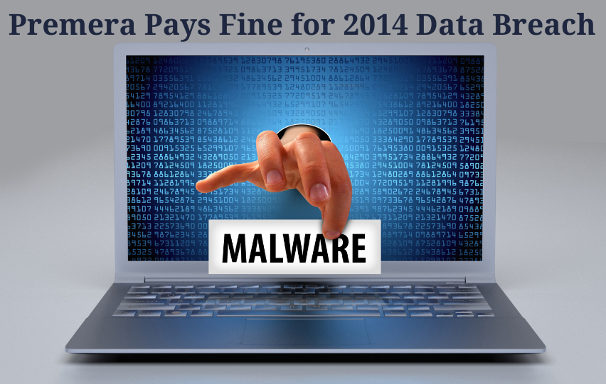 Premera Pays Fine for 2014 Data Breach