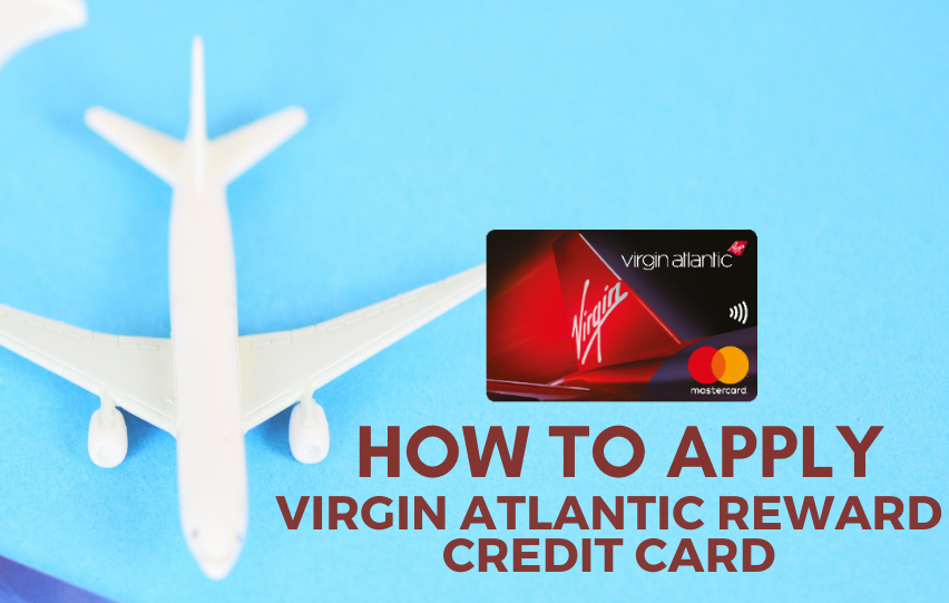 Virgin Atlantic Reward Credit Card - How to Apply