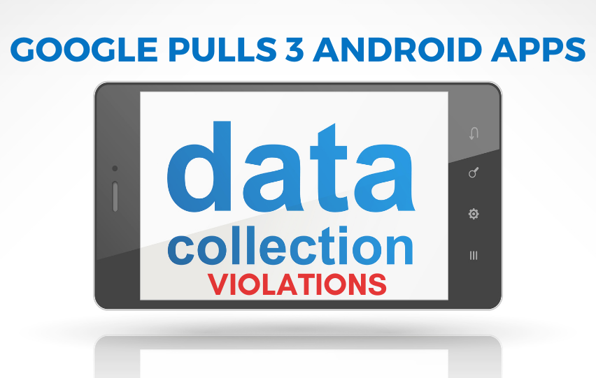 Google Pulls 3 Android Apps