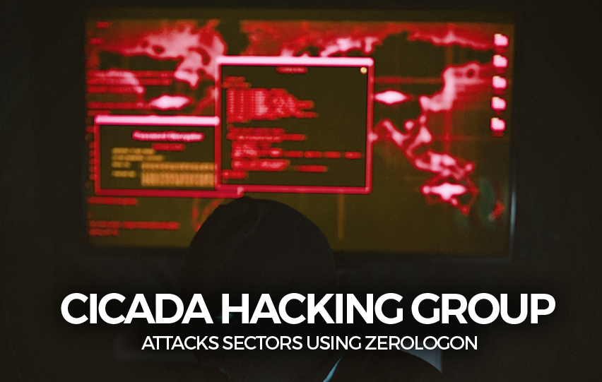 Cicada Hacking Group Attacks Using ZeroLogon