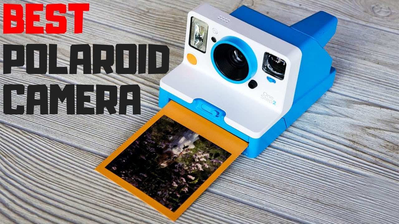 Check out The Best Polaroid Cameras