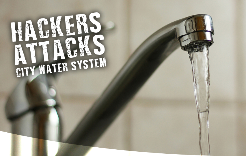 Hacker Attacks City Water System