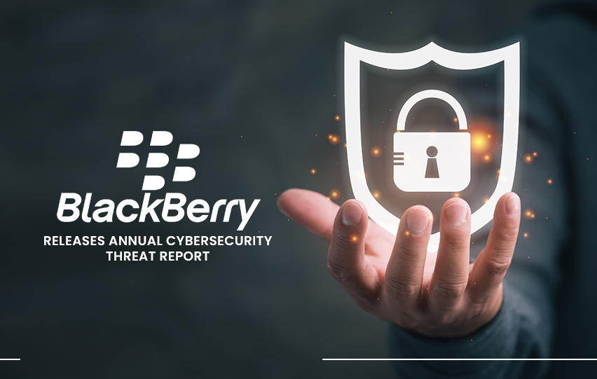 BlackBerry Cybersecurity Threat Report