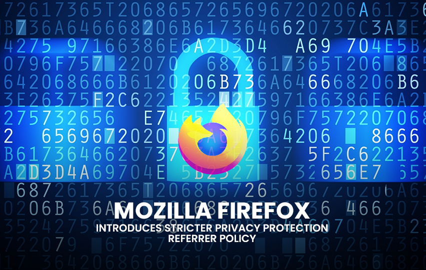 Mozilla Firefox Stricter Privacy Protection Referrer Policy