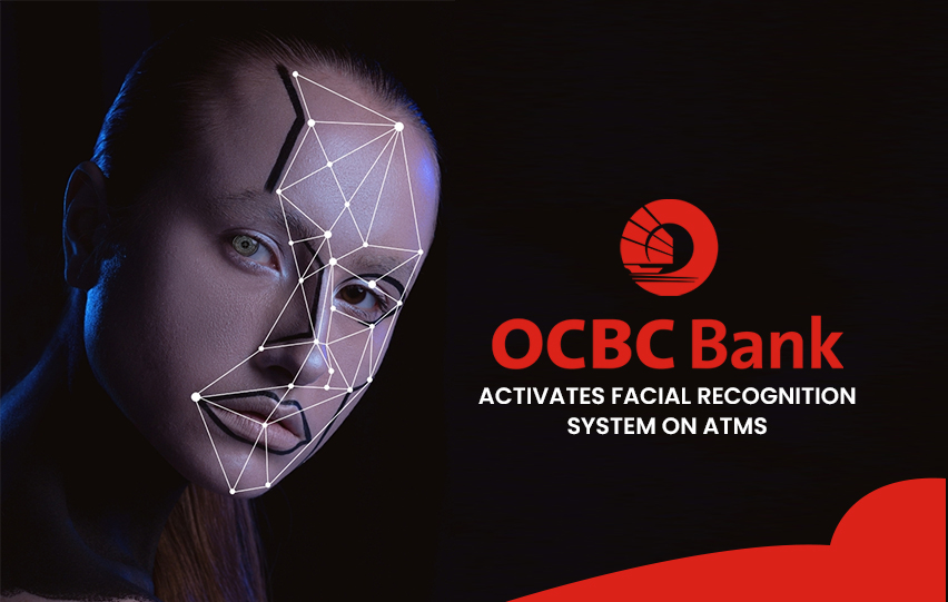 OCBC Bank Activates Facial Recognition System on ATMs