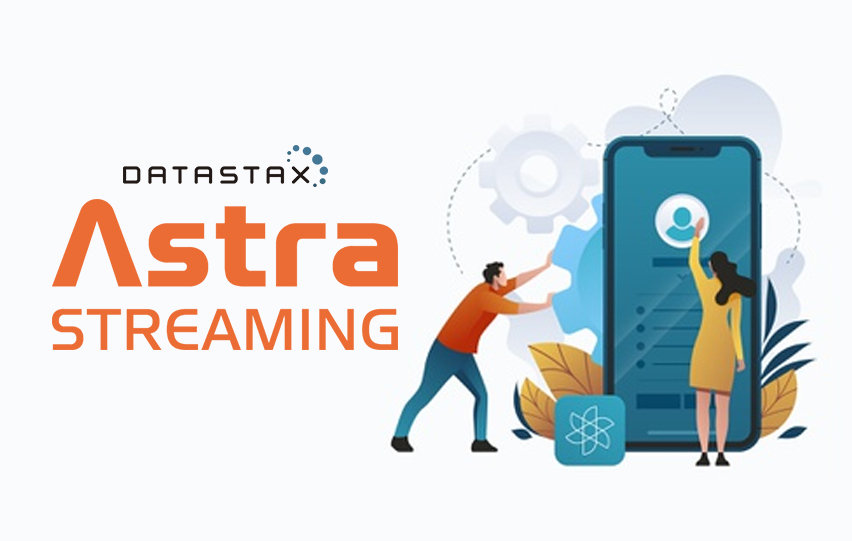 DataStax Releases Astra Streaming Service