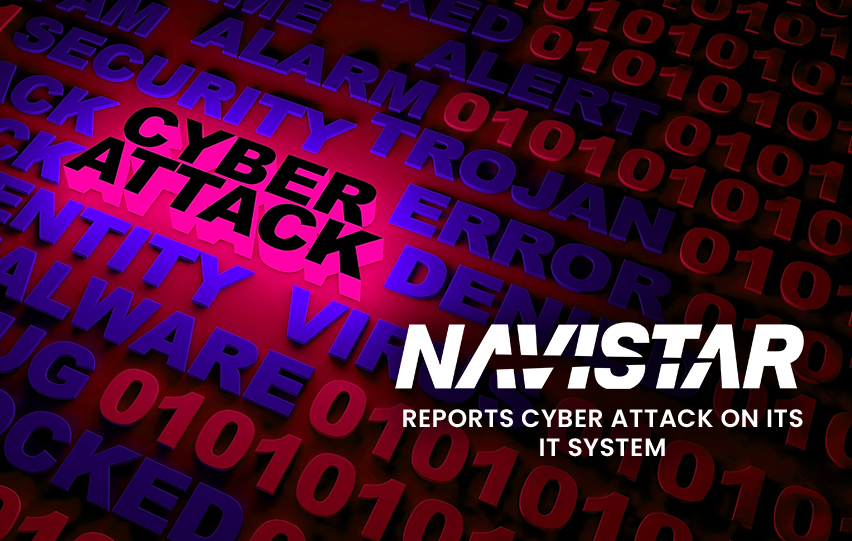 Navistar International Reports Cyber Attack