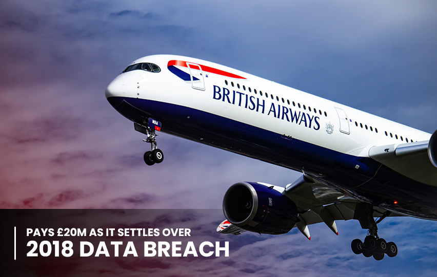 British Airways Pays Over 2018 Data Breach