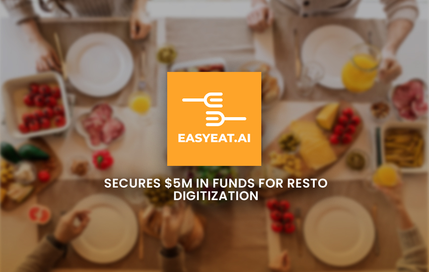 Easy Eat AI Secures Funds for Resto Digitization