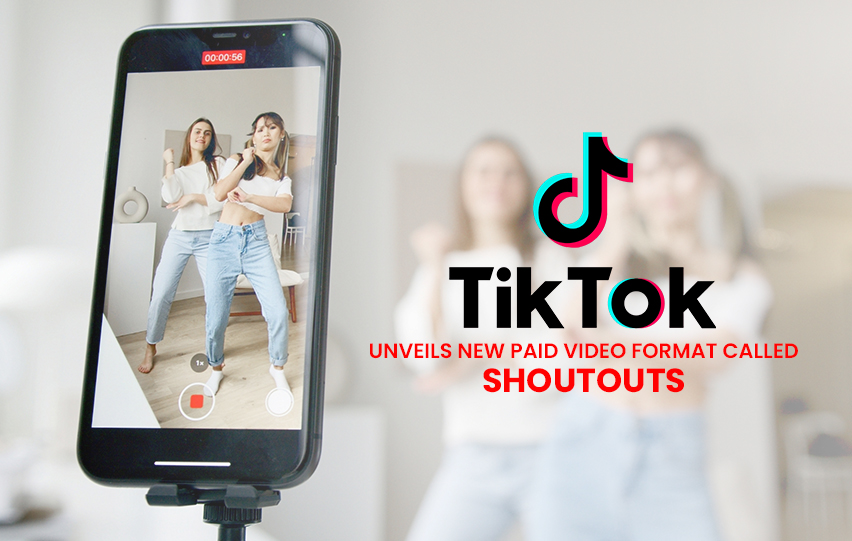 TikTok New Paid Video Format Called Shoutouts