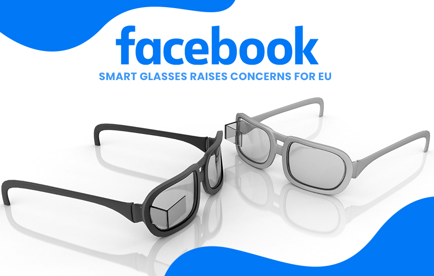 Facebook Smart Glasses Raises Concerns