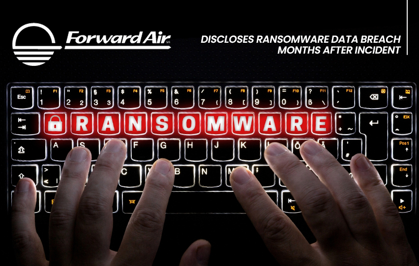 Forward Air Discloses Ransomware Data Breach